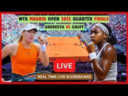 Mirra Andreeva Vs Coco Gauff LIVE Score UPDATE Women's Tennis 2025 WTA Madrid Open Quarter Finals