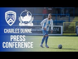 PRESS CONFERENCE | Charles Dunne | 24th April 2025