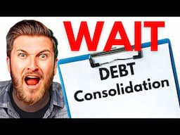 STOP Doing Debt Consolidation Before You Know THIS (Save YEARS!)
