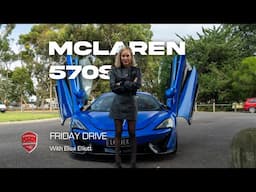 Friday Drive - Mclaren 570s