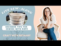 Tips for Sewing with Rope