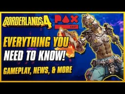 HUGE BORDERLANDS 4 NEWS REVEALED AT PAX EAST! | Dedicated Drops, Action Skills, & Gameplay