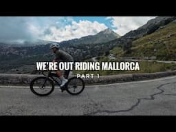 HOW WE SPENT A WEEK RIDING IN MALLORCA