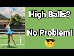 What to do when the opponent hits high balls