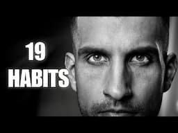 19 habits that GUARANTEE misery