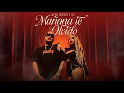 Jacob Forever & LI-C - Mañana Te Olvido (Video Oficial)
