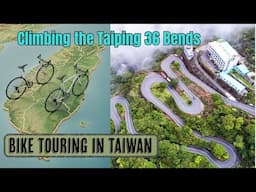 Bike Touring in Taiwan - Taiping 36 Bends