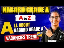 NABARD Grade A Vacancy |NABARD Assistant Manager Recruitment Notification & Expected Vacancies Trend
