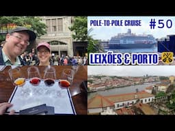 Leixões & Porto, Portugal - Cable Car Ride, Douro River Cruise, Wine Cave - HAL Pole-To-Pole Cruise