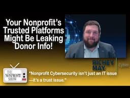 Your Nonprofit's Trusted Platforms Might Be Leaking Donor Info!