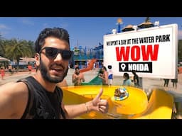 We spent a day at the water park. Wow noida waterpark