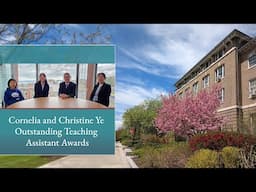 Cornelia and Christine Ye Outstanding Teaching Assistant Awards