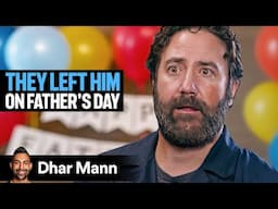 Family Forgets It's Father's Day | Dhar Mann Studios