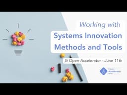 Systems Innovation Methods - Open Accelerator