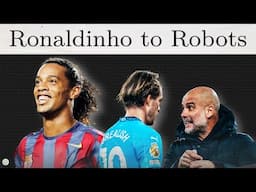 From Ronaldinho to Robots: How Football Killed Creativity