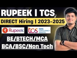 🔥Rupeek, TCS, Xcelore Urgent Hiring | BE/BTECH/BCA/BSC/MCA & Non Tech | Off Campus Drive 2025-2023