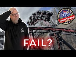 Alton Towers is Failing, here's why...