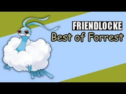 Pokemon Friendlocke Season 1: The Best of Forrest (Forrest the Swablu/ Altaria)