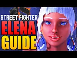ELENA Beginner's Guide - Street Fighter 6