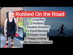 LONG RUN OF MY LIFE: Robbed ✅ Sunburn ✅ Knee Drama ✅ Wind War ✅