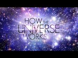 How the Universe Works - Edge of the Universe