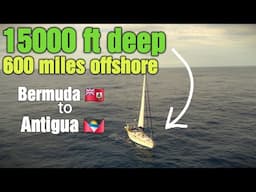 1000 nm Open Ocean Sailing Passage. Bermuda to Antigua. SVEV 4 S7