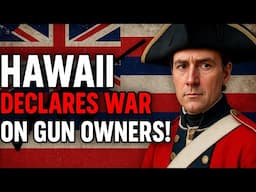 Hawaii Declares War On Gun Owners!