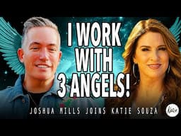 I Work With 3 Angels! // Joshua Mills Joins Katie Souza