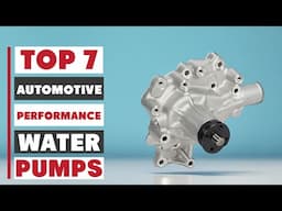 7 Game-Changing Automotive Water Pumps for Peak Engine Efficiency