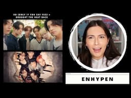 ENHYPEN (엔하이픈) 'XO (Only If You Say Yes)' Official MV & 'Brought The Heat Back' REACTION