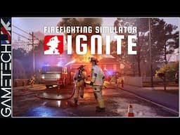 Live the Hero's Life in The Upcoming Firefighter Simulator: Ignite