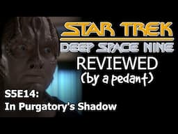 Deep Space Nine Reviewed! (by a pedant) S5E14: IN PURGATORY'S SHADOW