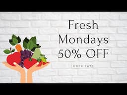 Fresh Monday| UBER Eats |Frugal living