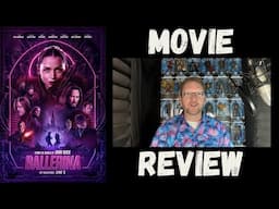 Ballerina: From the World of John Wick - My Review