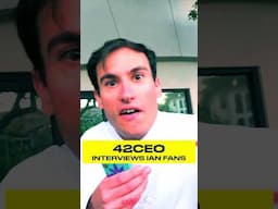 @42CEO Interviewing Ian Fans in LA