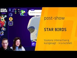 Star Birds - Post-Show | The Triple-i Initiative