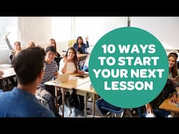 10 Fun Ways to Start Your Next ESL Lesson