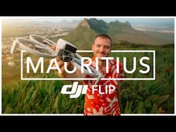 DJI FLIP - Fly through MAURITIUS (Cinematic Travel Video)
