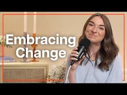 Embracing Change: Following God into New Seasons