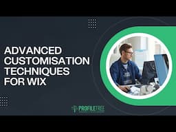 Advanced Customisation Techniques For Wix | Wix Tips | Create a Website With Wix