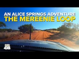 The Mereenie Loop - An Alice Springs Adventure
