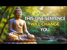 The Buddha’s Most Powerful Teaching That Will Transform Your Life