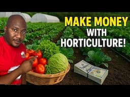 How You Can Make Money with Horticulture in Zimbabwe