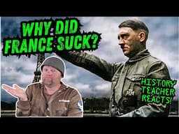 Why was France so Useless in World War Two? | History Teacher Reacts | Henry Stewart History