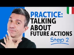 Practice Talking About Future Actions in Italian | Essential Sentence Patterns & Grammar
