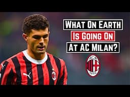 What On Earth Is Going On At AC Milan?