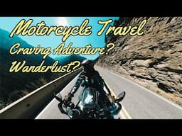 Summer Motorcycle Tours | Wanderlust?