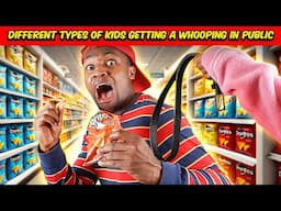 Different types of Kids Getting a Whooping in Public