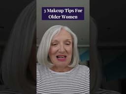 3 Makeup secrets for older women | Look Fabulous Forever
