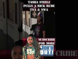 That time Tasha Steelz pulled a Rick Rude on TNA Impact and NWA Powerrr